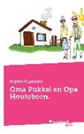 Sophie Rijpkema - Oma Pukkel en Opa Houtebeen