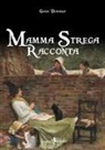 Giada Demaria - Mamma strega racconta