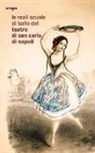 G. Caridei - Le reali scuole di ballo del Teatro di San Carlo di Napoli