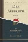 Ernst Stadler - Der Aufbruch