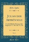 Felix Dahn - Julian der Abtrünnige, Vol. 3