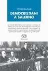Vittorio Salemme - Democristiani a Salerno