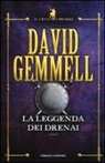 David Gemmell - La leggenda dei Drenai. Il ciclo dei Drenai
