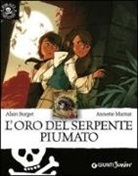 Alain Surget, A. Marnat - L'oro del serpente piumato