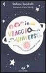 Stefano Sandrelli, I. Faccioli - In viaggio per l'universo. Attraverso l'Italia leggendo il cielo