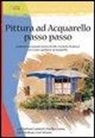 Pittura ad acquarello passo passo