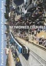 Peter Moertenboeck, Helge Mooshammer - Networked Cultures: Parallel Architectures and the Politics of Space [With DVD]