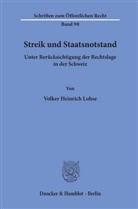 Volker H Lohse, Volker Heinrich Lohse - Streik und Staatsnotstand unter Berücksichtigung der Rechtslage in der Schweiz.