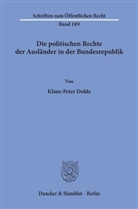 Klaus-Peter Dolde - Die politischen Rechte der Ausländer in der Bundesrepublik.