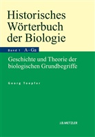 Georg Toepfer - Historisches Wörterbuch der Biologie; .