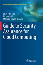 Richar Hill, Richard Hill, Marcello Trovati, Shao Ying Zhu - Guide to Security Assurance for Cloud Computing