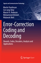 Mohammed Ahmed, Marcel Ambroze, Marcel A. Ambroze, Mubarak Jibril, Cen Jun Tjhai, Cen Jung Tjhai... - Error-Correction Coding and Decoding