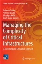 Elias Kyriakides, Elias Kyriakides et al, Erich Rome, Vittori Rosato, Vittorio Rosato, Roberto Setola - Managing the Complexity of Critical Infrastructures