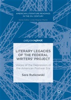 Sara Rutkowski - Literary Legacies of the Federal Writers' Project