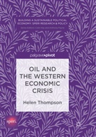 Helen Thompson - Oil and the Western Economic Crisis