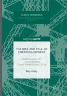 Ray Kiely - The Rise and Fall of Emerging Powers