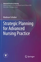 Madrean Schober - Strategic Planning for Advanced Nursing Practice