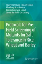 Souleyman Bado, Souleymane Bado, Brian Forster, Brian P Forster, Brian P. Forster, Abdelbag Ghanim... - Protocols for Pre-Field Screening of Mutants for Salt Tolerance in Rice, Wheat and Barley