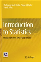 Wolfgang Kar Härdle, Wolfgang Karl Härdle, Sigber Klinke, Sigbert Klinke, Bernd Rönz - Introduction to Statistics