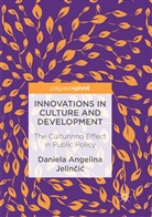 Daniela Angelina Jelincic, Daniela Angelina Jelinčić - Innovations in Culture and Development