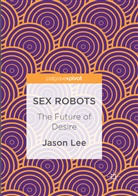 Jason Lee - Sex Robots