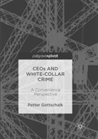 Petter Gottschalk - CEOs and White-Collar Crime