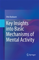 Otto Buxbaum - Key Insights into Basic Mechanisms of Mental Activity