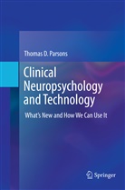 Thomas D Parsons, Thomas D. Parsons - Clinical Neuropsychology and Technology