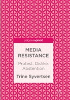 Trine Syvertsen - Media Resistance