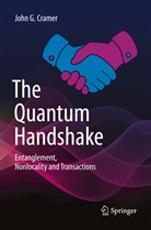 John G Cramer, John G. Cramer - The Quantum Handshake