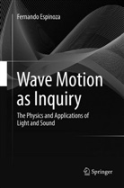 Fernando Espinoza - Wave Motion as Inquiry