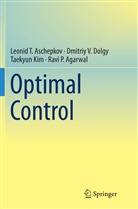 Ravi P. Agarwal, Leonid Aschepkov, Leonid T Aschepkov, Leonid T. Aschepkov, Dmitriy Dolgy, Dmitriy V Dolgy... - Optimal Control