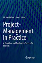 M Dau Alam, M Daud Alam, M. Daud Alam, Uwe F Gühl, Uwe F. Gühl - Project-Management in Practice