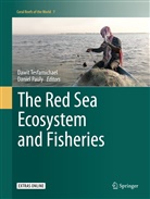 Pauly, Pauly, Daniel Pauly, Dawi Tesfamichael, Dawit Tesfamichael - The Red Sea Ecosystem and Fisheries