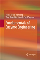 Ya Feng, Yan Feng, Yong-Hwan Kim, Yong-Hwan et al Kim, Camila Flor J. Yagonia, Young J Yoo... - Fundamentals of Enzyme Engineering
