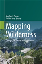 Stephen J. Carver, FRITZ, Fritz, Steffen Fritz, Stephe J Carver, Stephen J Carver - Mapping Wilderness