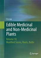 T K Lim, T. K. Lim - Edible Medicinal and Non-Medicinal Plants