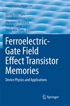 Andrew Gamble, Andrew Gamble, Chiara Ghidini, Hirosh Ishiwara, Hiroshi Ishiwara, V B John... - Ferroelectric-Gate Field Effect Transistor Memories
