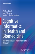 Jessica S. Ancker, Jose F. Arocha, Jos F Arocha, Jose F Arocha, Vimla L. Patel, Jessica S Ancker - Cognitive Informatics in Health and Biomedicine