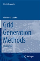 Vladimir D Liseikin, Vladimir D. Liseikin - Grid Generation Methods