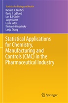 Richard Burdick, Richard K Burdick, Richard K. Burdick, David LeBlond, David J LeBlond, David J. LeBlond... - Statistical Applications for Chemistry, Manufacturing and Controls (CMC) in the Pharmaceutical Industry