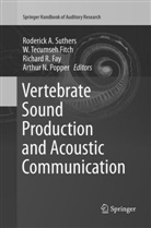 Richard R Fay, Richard R. Fay, W. Tecumseh Fitch, Arthur N Popper, Arthur N. Popper, Richard R Fay et al... - Vertebrate Sound Production and Acoustic Communication