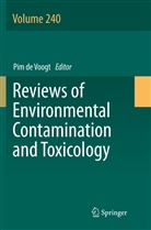 Pi de Voogt, Pim De Voogt - Reviews of Environmental Contamination and Toxicology Volume 240
