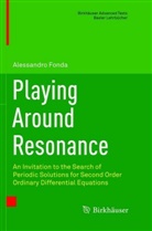 Alessandro Fonda - Playing Around Resonance