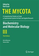Karl Esser, Dir Hoffmeister, Dirk Hoffmeister, Paul A. Lemke - The Mycota - III: Biochemistry and Molecular Biology