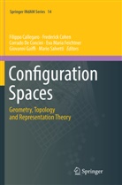 Filippo Callegaro, Frederic Cohen, Frederick Cohen, Corrado De Concini, Corrado De Concini et al, Eva Maria Feichtner... - Configuration Spaces