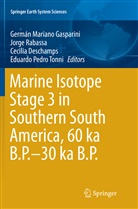 Cecilia Deschamps, Cecilia Deschamps et al, Germán Mariano Gasparini, Jorg Rabassa, Jorge Rabassa, Eduardo Pedro Tonni - Marine Isotope Stage 3 in Southern South America, 60 KA B.P.-30 KA B.P.