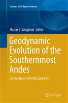 Matía C Ghiglione, Matías C Ghiglione, Matías C. Ghiglione, Matías C. Ghiglione - Geodynamic Evolution of the Southernmost Andes