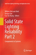 Willem Dirk van Driel, Xueju Fan, Xuejun Fan, Guo Qi Zhang, Willem Dirk van Driel, Guo Qi Zhang - Solid State Lighting Reliability Part 2