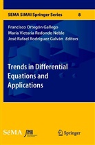 Francisco Ortegón Gallego, Rafael Rodríguez Gal, María Victoria Redondo Neble, José Rafael Rodríguez Galván, Marí Victoria Redondo Neble, María Victoria Redondo Neble - Trends in Differential Equations and Applications